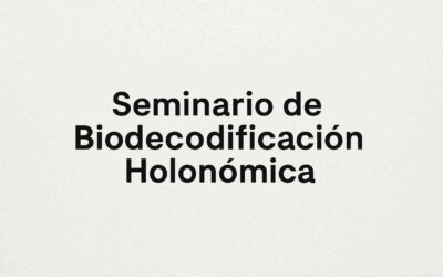 Seminario de Biodecodificacion Holonomica